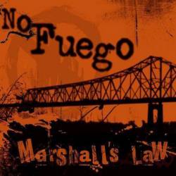 No Fuego : Marshall's Law
